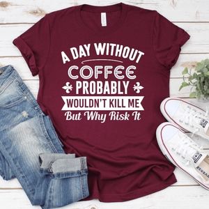 a day without coffee ? T-shirts